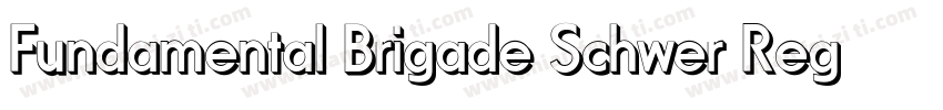 Fundamental Brigade Schwer Regular字体转换